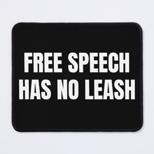 Item preview, Free Speech Has No Leash designed and sold by RedPumpFlash.