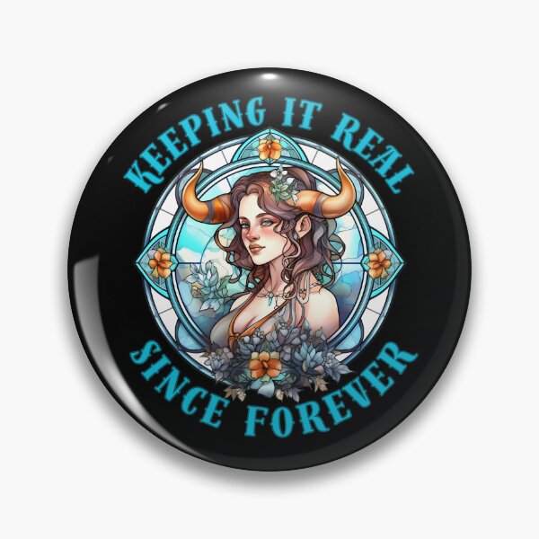 Item preview, Keeping It Real Since Forever. taurus birthday designed and sold by ZodiacWonders.
