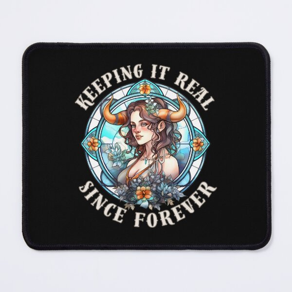 Item preview, Keeping It Real Since Forever. taurus zodiac sign designed and sold by ZodiacWonders.