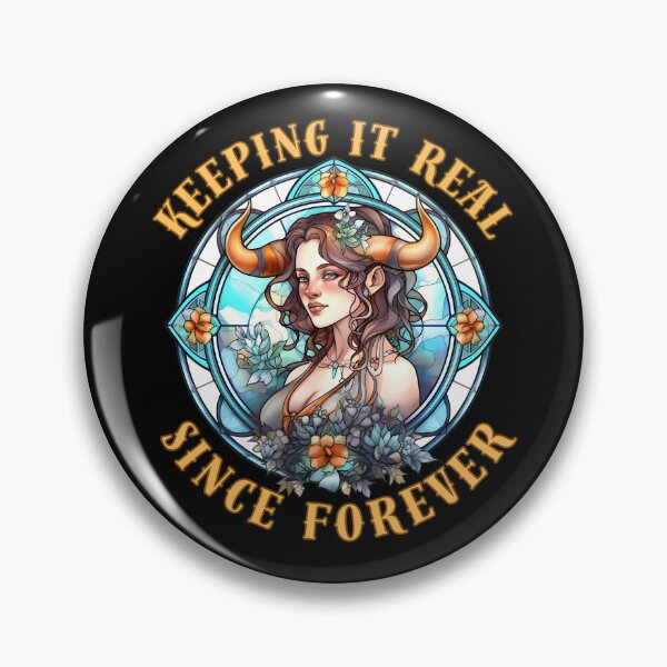 Item preview, Keeping It Real Since Forever. taurus sign designed and sold by ZodiacWonders.