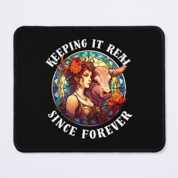 Item preview, Keeping It Real Since Forever. taurus may designed and sold by ZodiacWonders.