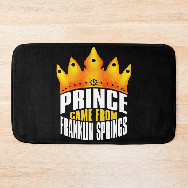 Item preview, Prince Came From Franklin Springs, Franklin Springs Georgia designed and sold by MoMidoStore.