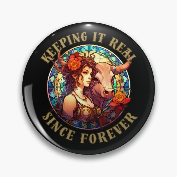 Item preview, Keeping It Real Since Forever. taurus sayings designed and sold by ZodiacWonders.