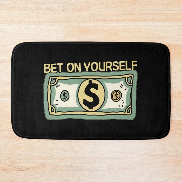 Item preview, Bet On Yourself designed and sold by WANBASTEN.