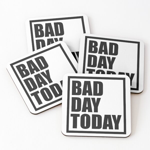 Item preview, Bad Day Today designed and sold by sheprint.