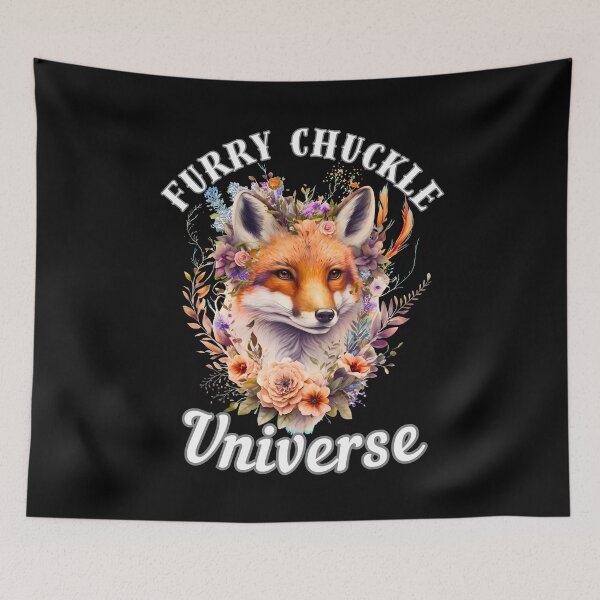 Item preview, Furry Chuckle Universe. fox quote designed and sold by FoxVibes.