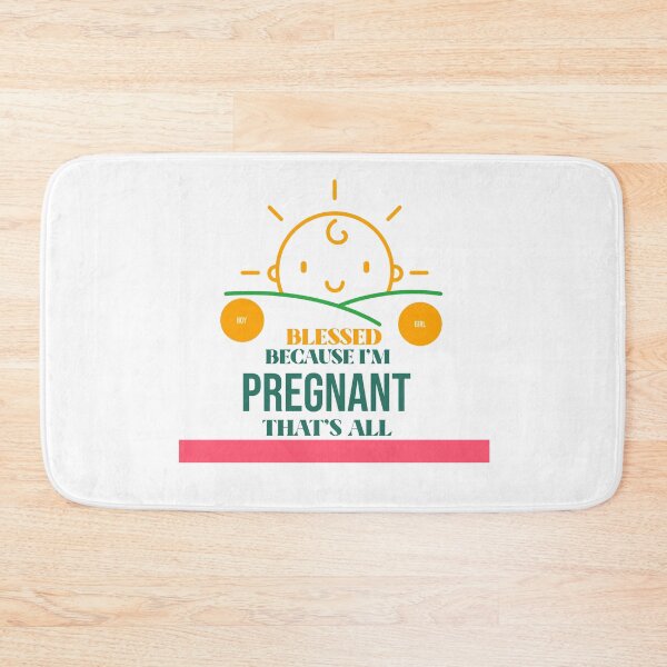 Item preview, Cute, Blessed Because I'm Pregnant, That's All, maternity themed design designed and sold by NeaftyFinds.
