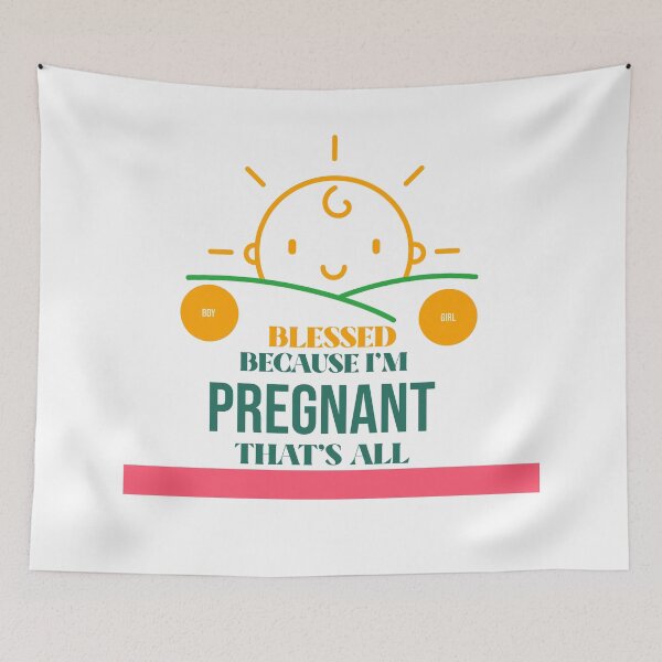Item preview, Cute, Blessed Because I'm Pregnant, That's All, maternity themed design designed and sold by NeaftyFinds.