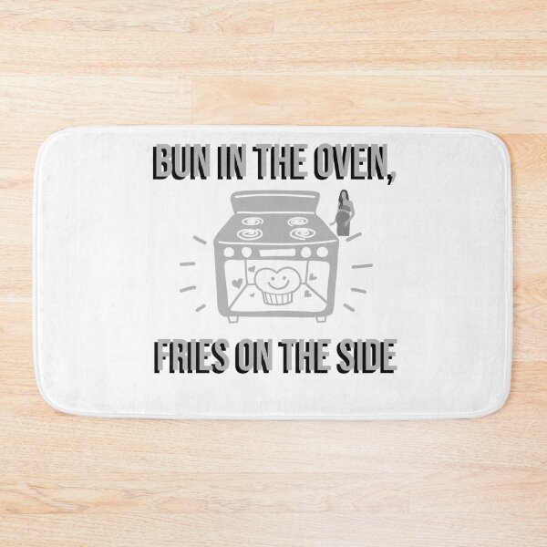 Item preview, Cute, Bun in the Oven, Fries on the Side, maternity themed design designed and sold by NeaftyFinds.