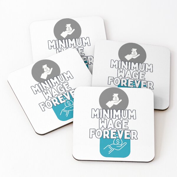 Item preview, minimum wage forever designed and sold by Gerardo Segismundo.
