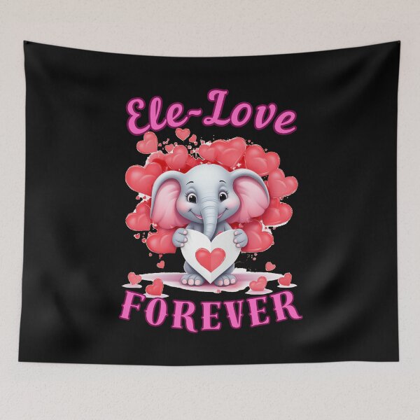 Item preview, Ele-Love Forever. elephant saying designed and sold by ElephantVibes.