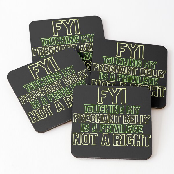 Item preview, Funny, FYI, Touching My Pregnant Belly is a Privilege not a Right, sarcastic maternity theme designed and sold by NeaftyFinds.