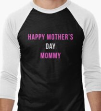 Happy Mothers Day Men's Baseball ¾ T-Shirt