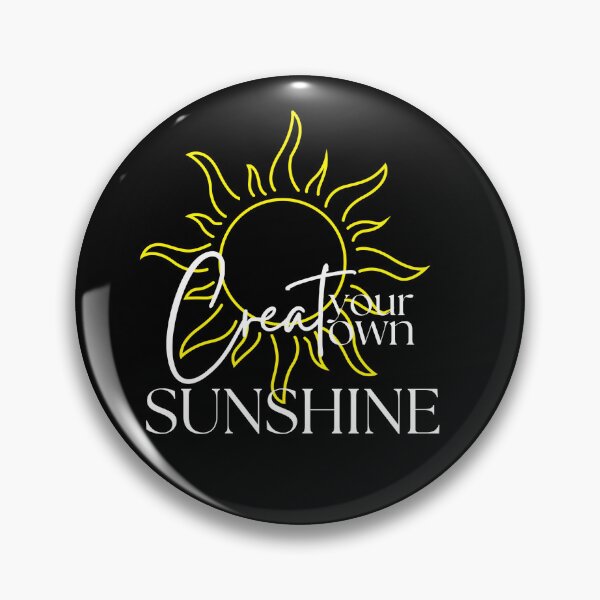 Item preview, create your own sunshine designed and sold by saimzgraphics.