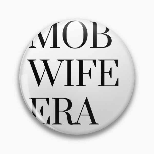 Item preview, Mob Wife Era, In my Mob Wife Era designed and sold by ReadingBugPress.