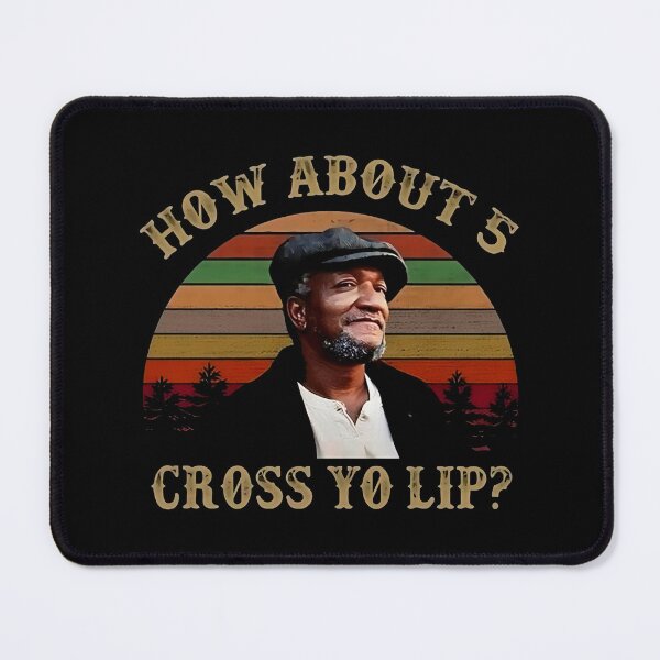 Item preview, Fred Sanford a Fred Sanford a Fred Sanford designed and sold by Huffohop.