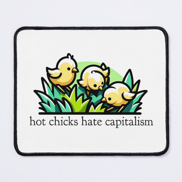 Item preview, hot chicks hate capitalism designed and sold by rasmalais.