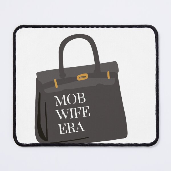Item preview, Mob Wife Era, In my Mob Wife Era designed and sold by ReadingBugPress.
