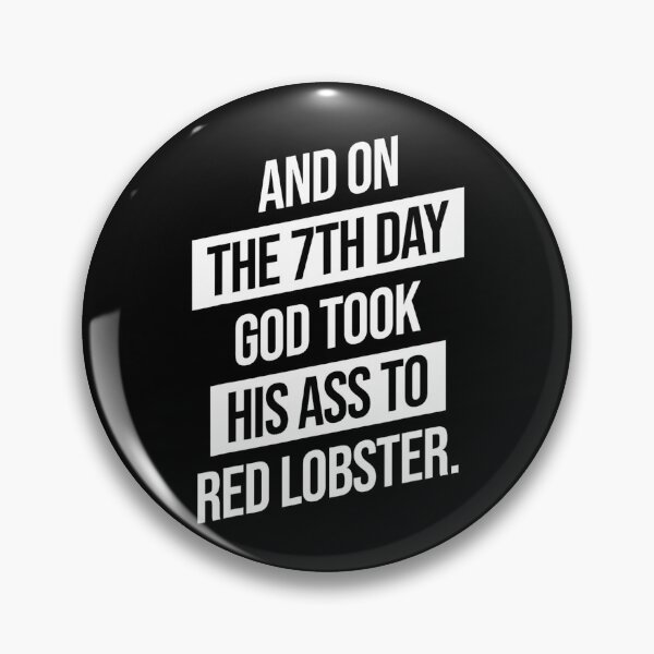 Item preview, And On The 7th Day God Took His Ass To Red Lobster designed and sold by taaddison50.