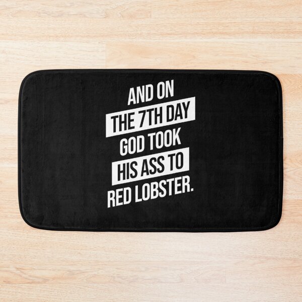 Item preview, And On The 7th Day God Took His Ass To Red Lobster designed and sold by taaddison50.