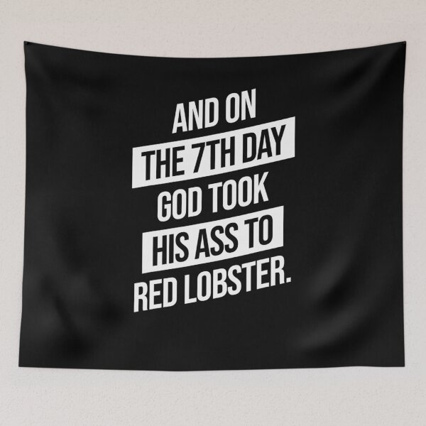 Item preview, And On The 7th Day God Took His Ass To Red Lobster designed and sold by taaddison50.