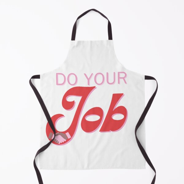Item preview, Do Your Job designed and sold by Wild-Rose-.
