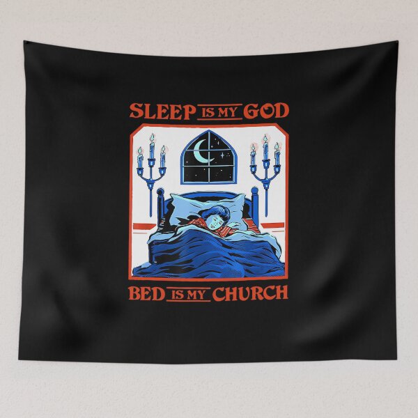 Item preview, Sleep Is My God Bed Is My Church designed and sold by taaddison50.
