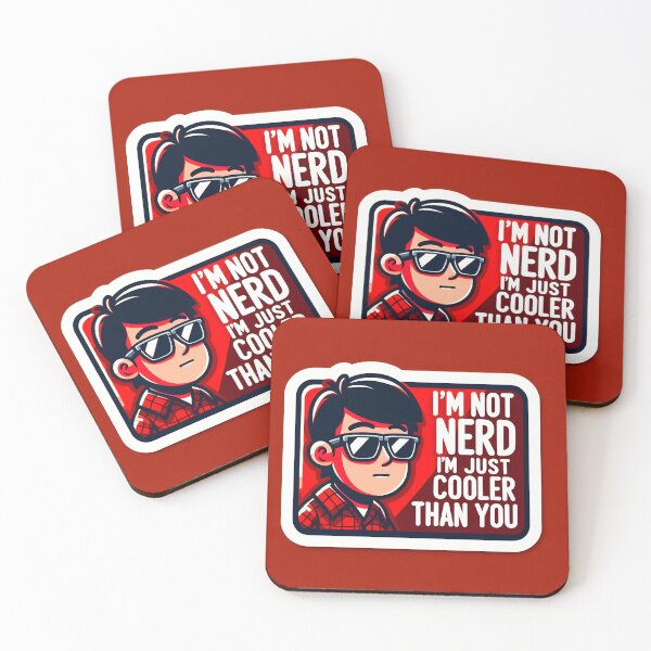 Item preview, I'm Not Nerd I'm Just Cooler than you designed and sold by ChaAndZoe.