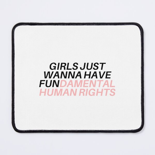 Item preview, girls just wanna have fundamental human rights designed and sold by STAR10008.