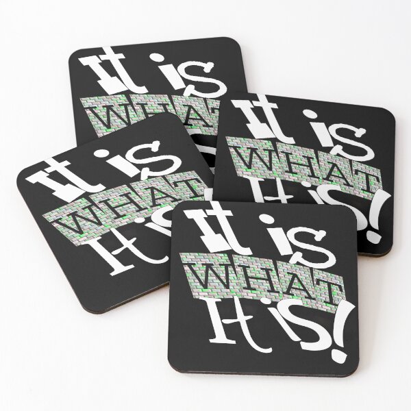 Item preview,  It is what it is!  designed and sold by Vinto.