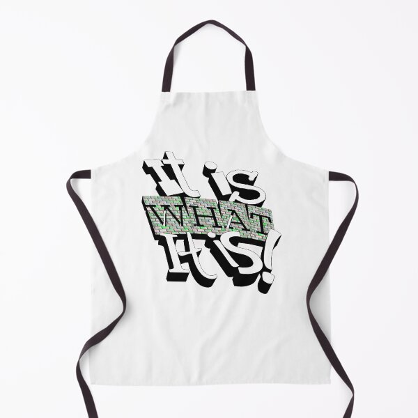 Item preview,  It is what it is!  designed and sold by Vinto.