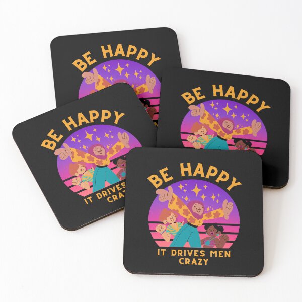 Item preview, Be Happy It Drives Men Crazy Funny Female Empowerment designed and sold by ModkMerch.