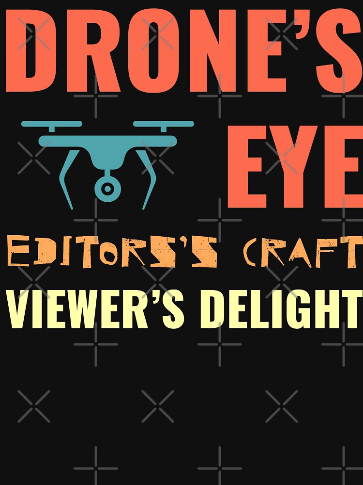 Thumbnail 7 of 7, Classic T-Shirt, Drone's Eye, Editor's Craft, Viewers Delight designed and sold by Teesamust.