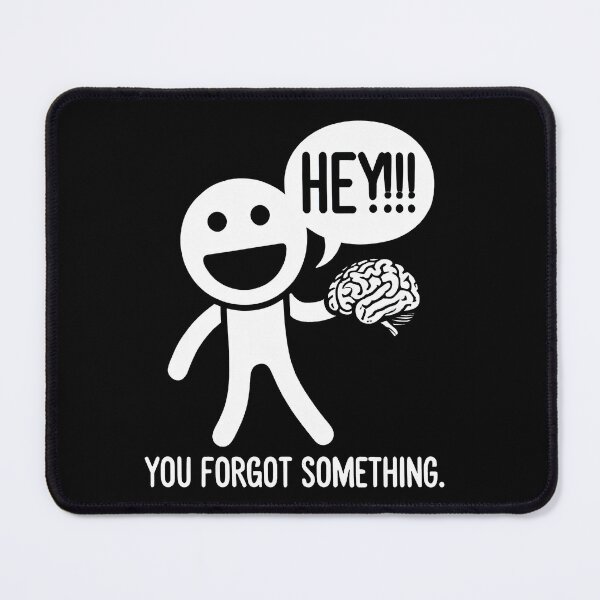 Item preview, Funny character With Brain - Didn't You Forget Something? T-Shirt designed and sold by MAPDDesigns.