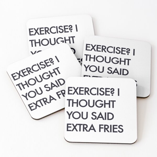 Item preview, Exercise I thought you said Extra fries funny designed and sold by odyseus.