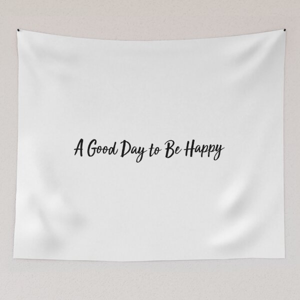 Item preview, A Good Day to Be Happy  designed and sold by 101univers.