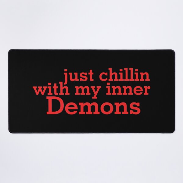 Item preview, My Inner Demons Quote designed and sold by lattoner.