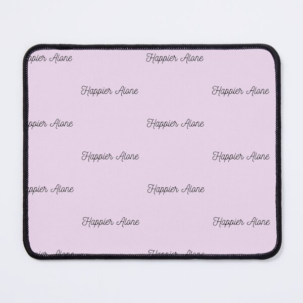 Item preview, Happier Alone designed and sold by ShamblesShirts.