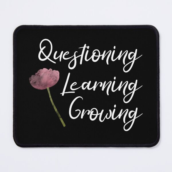 Item preview, Questioning, Learning, Growing | Pink Green White | Black designed and sold by Wintre2.