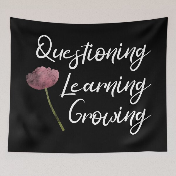Item preview, Questioning, Learning, Growing | Pink Green White | Black designed and sold by Wintre2.