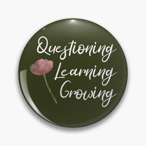 Item preview, Questioning, Learning, Growing | Pink Green White | Dark Green designed and sold by Wintre2.