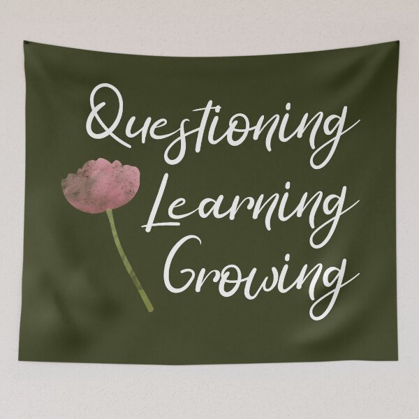 Item preview, Questioning, Learning, Growing | Pink Green White | Dark Green designed and sold by Wintre2.