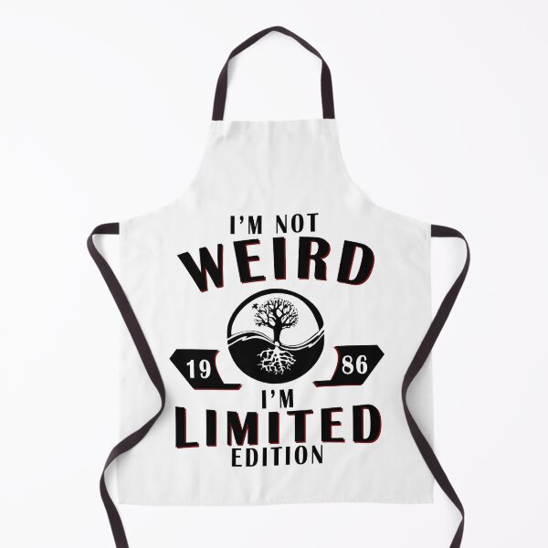 Item preview, I'm not weird, I'm limited edition designed and sold by Mich Designs.
