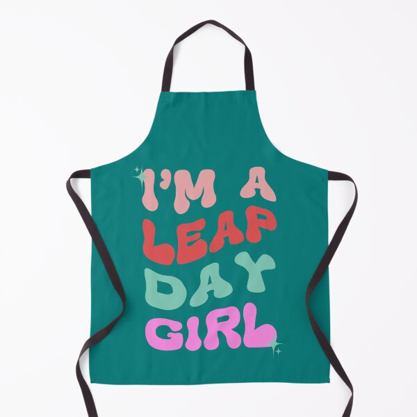Item preview, I'm a Leap Day Girl Birthday Leap Year 2024  designed and sold by NateFellhauer.