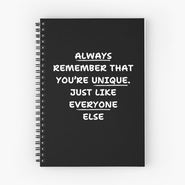 Item preview, Always Remember That Youre Unique Just Like Everyone Else designed and sold by Guess4best.