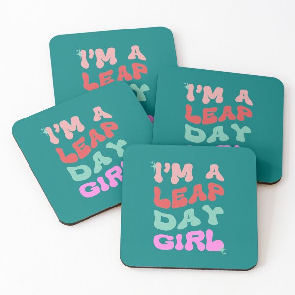 Item preview, I'm a Leap Day Girl Birthday Leap Year 2024  designed and sold by NateFellhauer.
