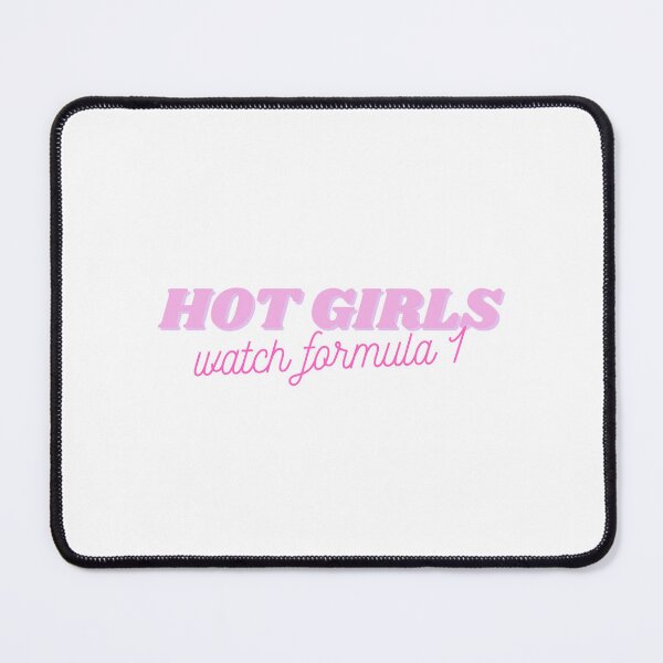 Item preview, Hot Girls Watch F1 for every girl who love Formula 1 designed and sold by HotGirlsWatchRacing .