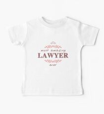 Most Amazing Lawyer Ever T-Shirt, Phone Cases And Other Gifts Baby Tee