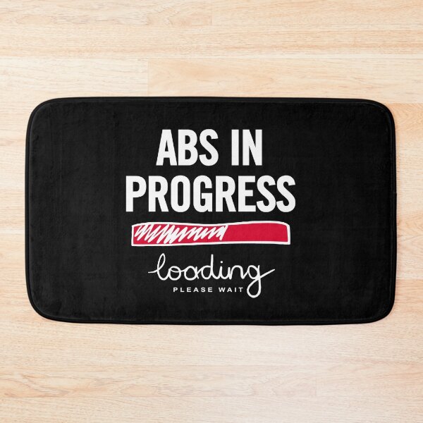 Item preview, Abs In Progress Loading Please Wait - A Funny Fitness Journey to Six Pack Abs at the Gym designed and sold by artworkathome.