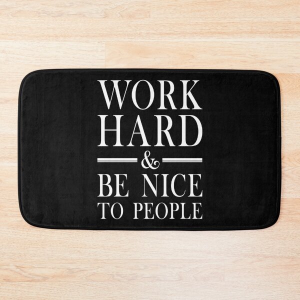 Item preview,  Work Hard And Be Nice To People  designed and sold by Hairball-Pets.